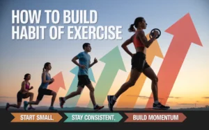 How To Build Habit Of Exercise