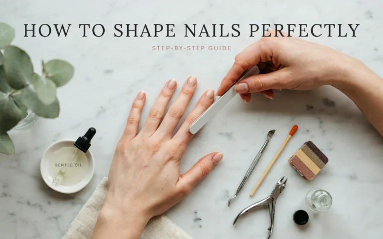 How To Shape Nails Perfectly