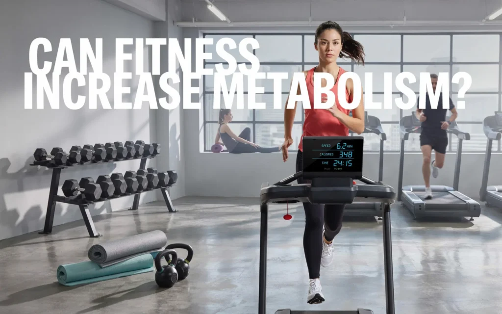 Can Fitness Increase Metabolism? How Exercise Affects Your Body